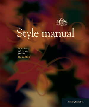 ‘Style manual for authors, editors and printers’ by DCITA, 6th edition
